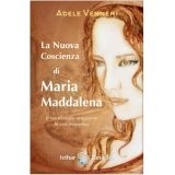 La Nuova Coscienza di Maria Maddalena - LIBRO
