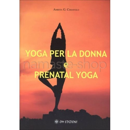 Yoga per la Donna e Prenatal Yoga - LIBRO