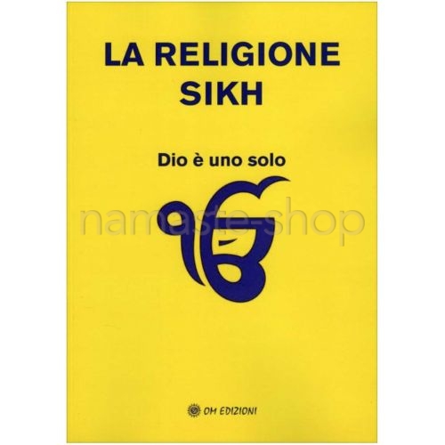 La Religione Sikh - Dio è Uno Solo - LIBRO
