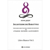 Incantesimi dei Barattoli - Libro Bianco Vol.1 - LIBRO