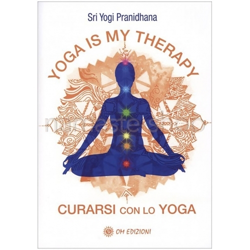 Yoga is My Thearapy - Curarsi con lo Yoga - LIBRO
