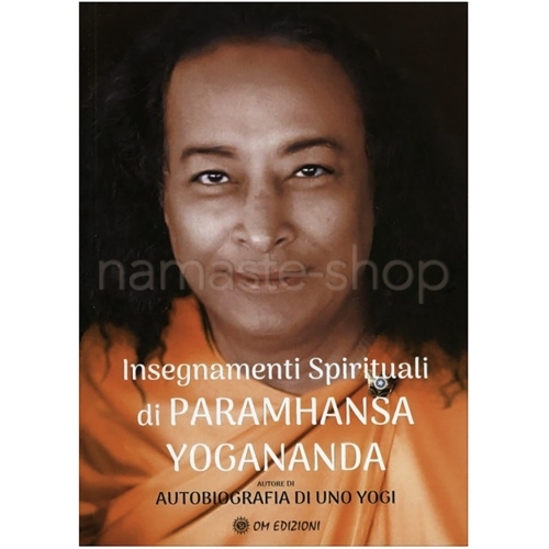 Insegnamenti Spirituali di Paramhansa Yogananda - LIBRO