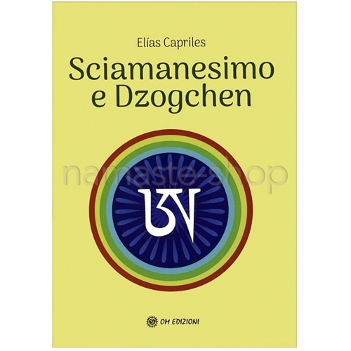 Sciamanesimo e Dzogchen - LIBRO